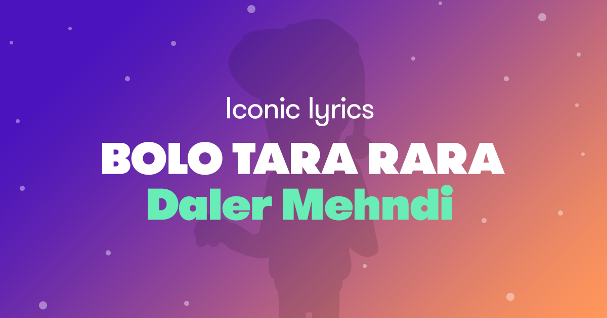 Lyrics of Bolo Tara Rara